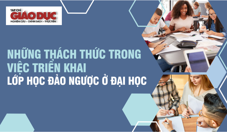 Những thách thức trong việc triển khai lớp học đảo ngược ở đại học